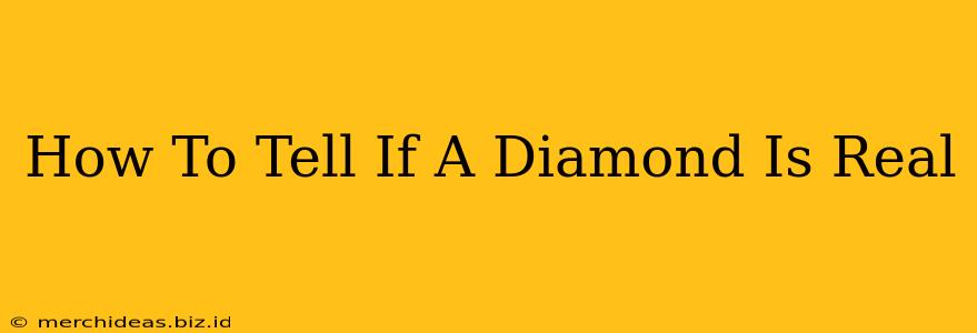 How To Tell If A Diamond Is Real