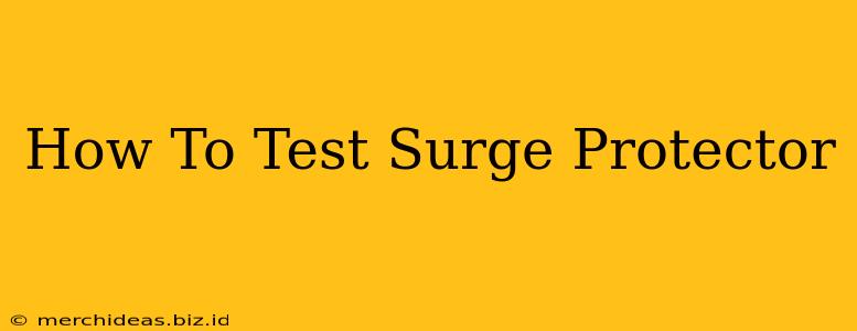 How To Test Surge Protector