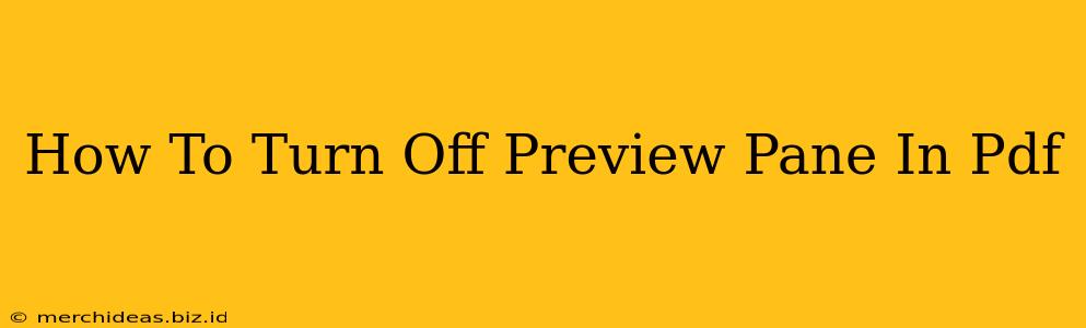 How To Turn Off Preview Pane In Pdf