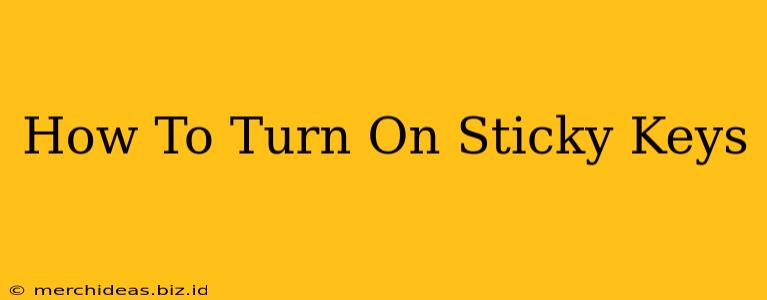 How To Turn On Sticky Keys