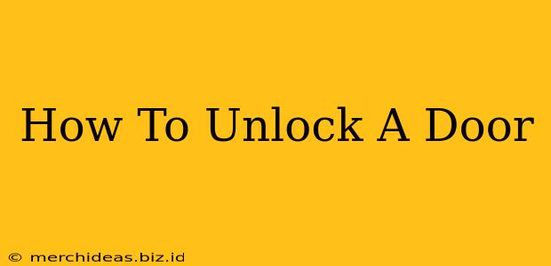 How To Unlock A Door