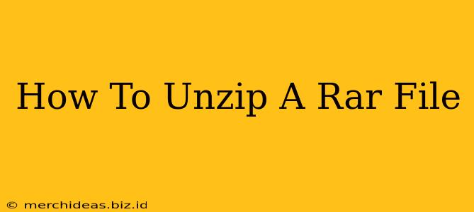 How To Unzip A Rar File