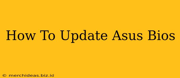 How To Update Asus Bios