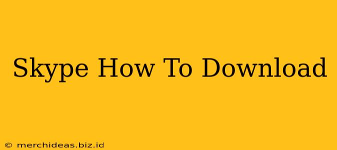 Skype How To Download