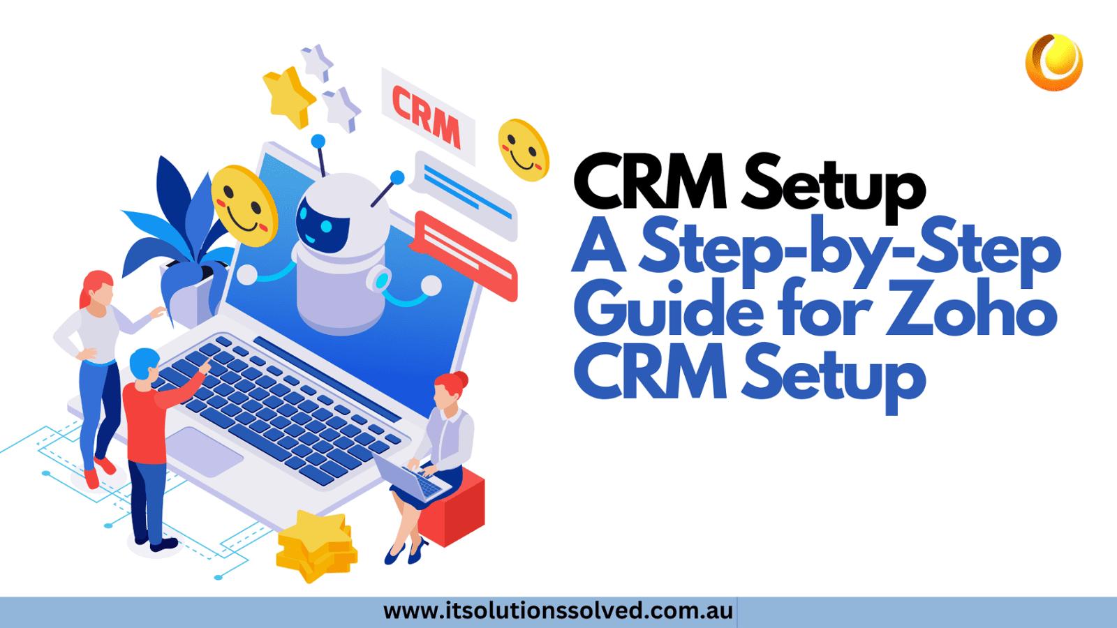 Small Business CRM Setup: Your Complete Guide to Success