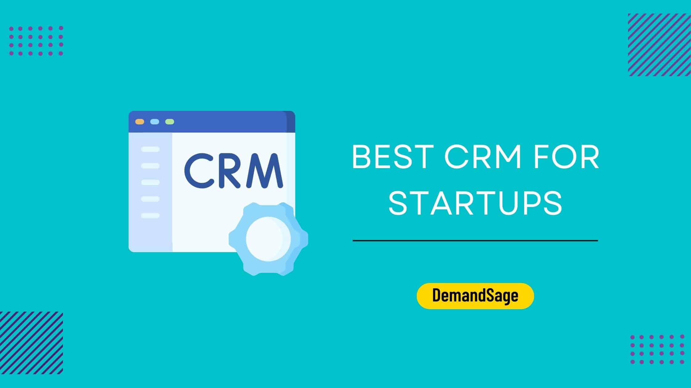 Unlocking Startup Success: The Ultimate Guide to the Best CRM for Small Businesses