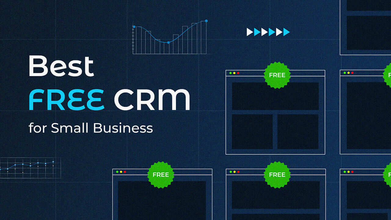 Unlocking Growth: The Definitive Guide to the Best Free CRM for Your Small Business