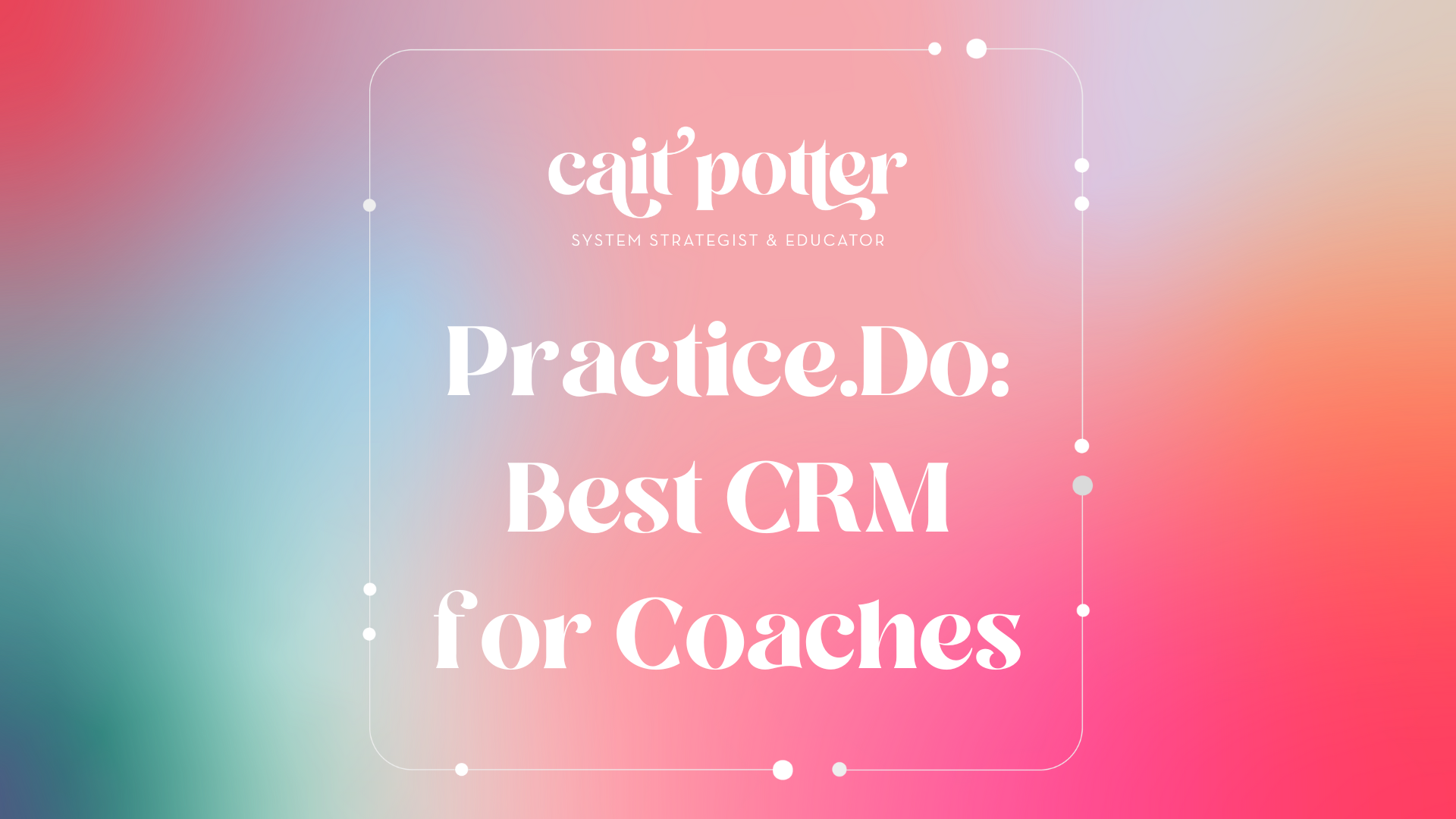 Unlocking Your Coaching Potential: The Best CRM Systems for Small Coaches in 2024
