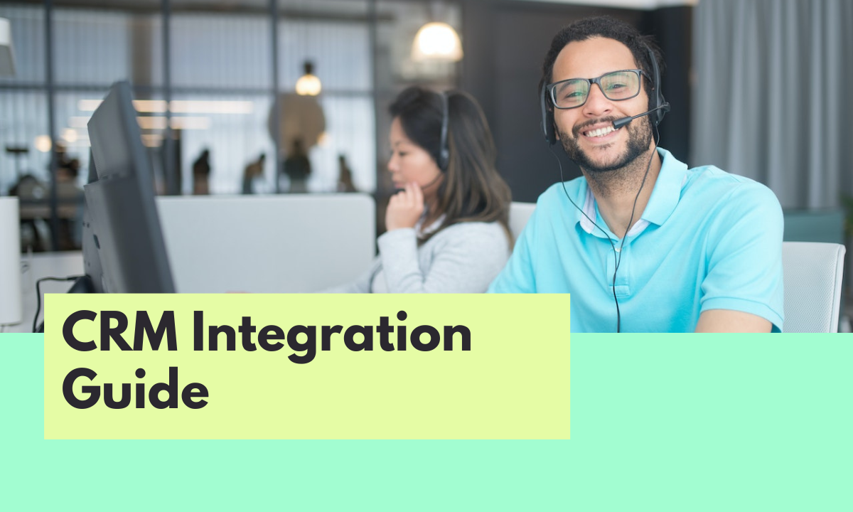 The Ultimate CRM Marketing Integration Guide: Supercharge Your Growth