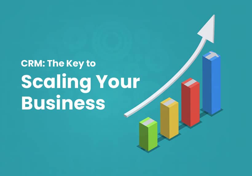 CRM for Small Business Scalability: Your Guide to Sustainable Growth