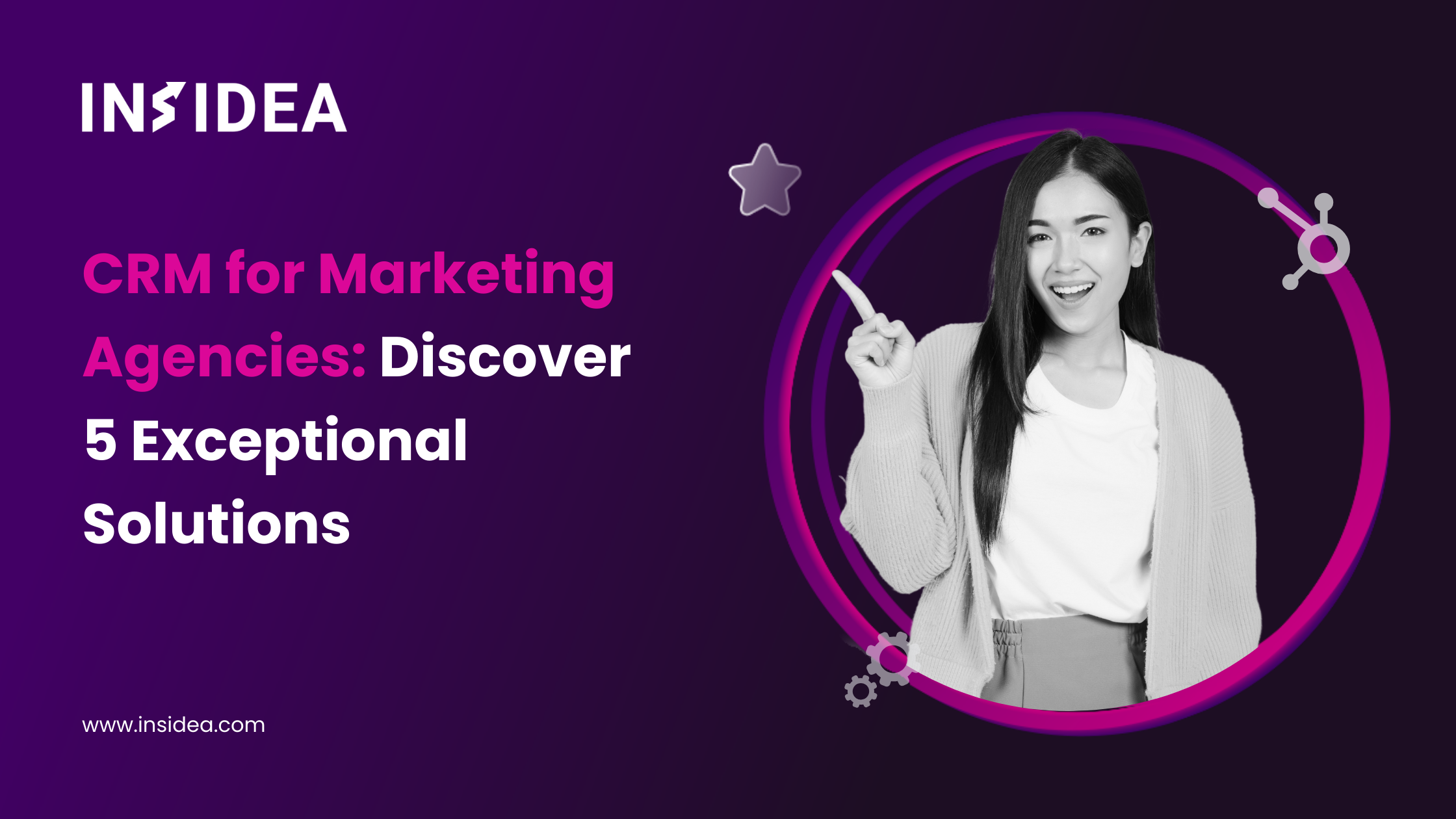 Unlocking Growth: The Ultimate Guide to the Best CRM Systems for Marketing Agencies in 2024
