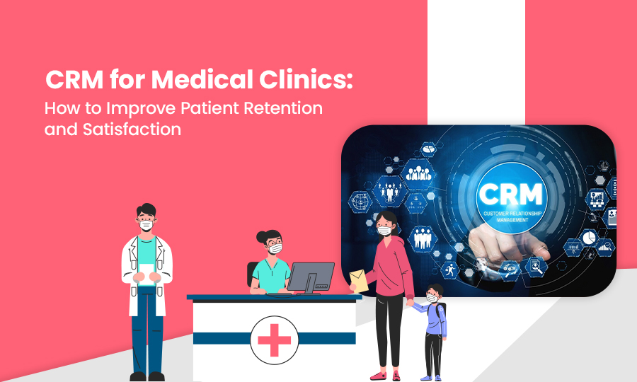 Unlocking Success: The Ultimate Guide to the Best CRM for Small Clinics