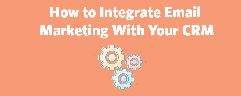 Unlock Exponential Growth: Mastering CRM Integration with Email Marketing