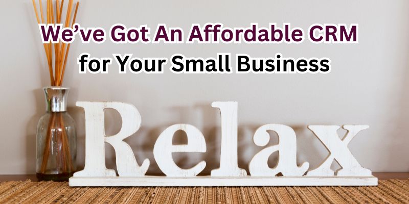 Unlock Business Growth: The Ultimate Guide to Affordable CRM Software