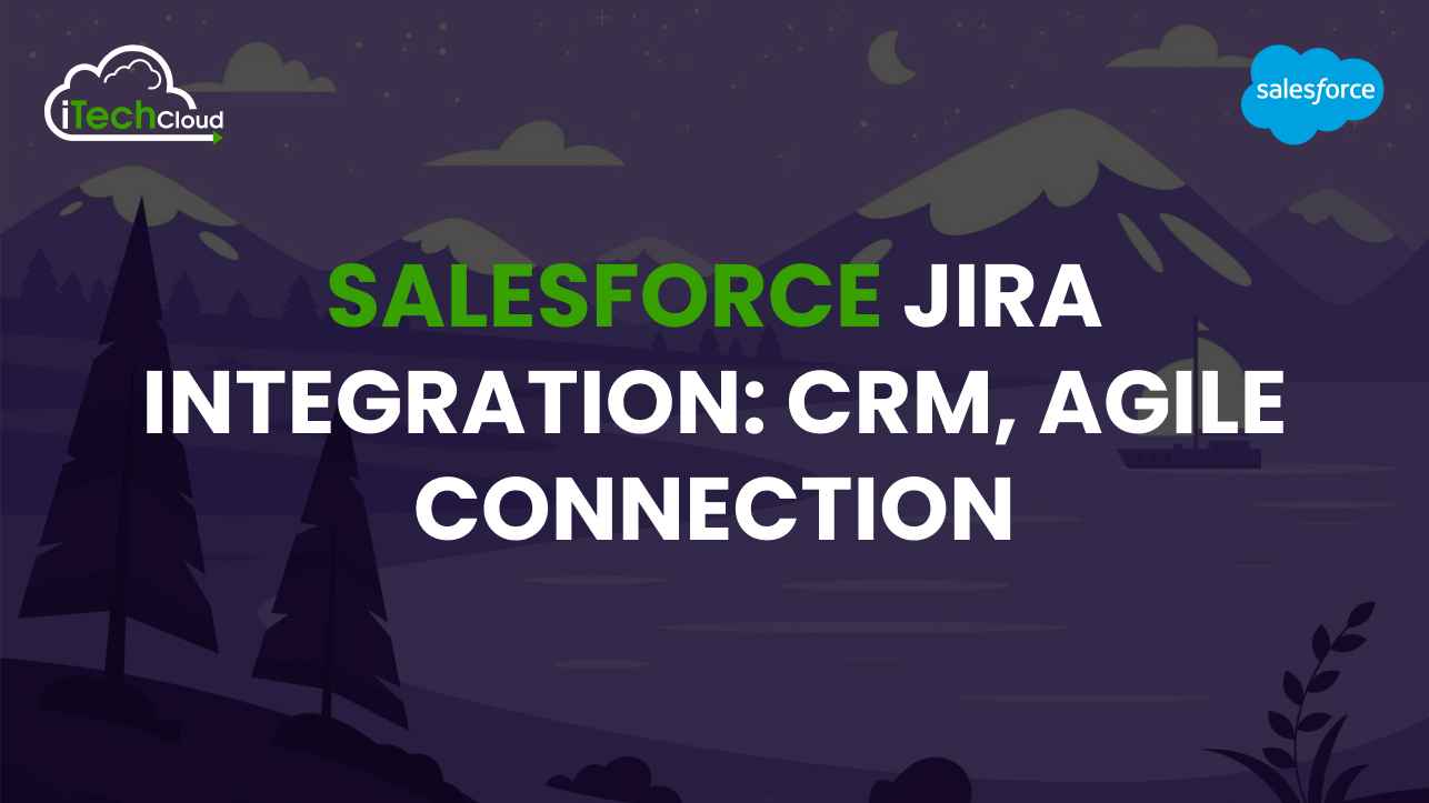 Seamless Synergy: Mastering CRM Integration with Jira for Ultimate Team Efficiency