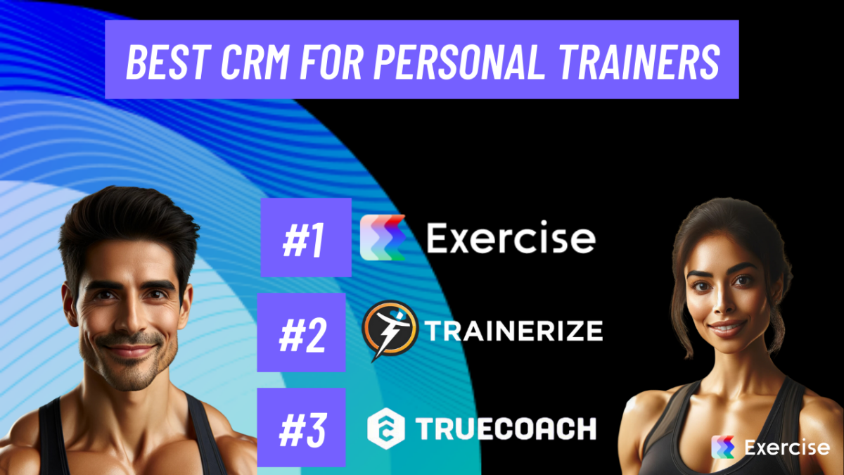 Unlocking Success: The Best CRM Systems for Small Fitness Trainers in 2024