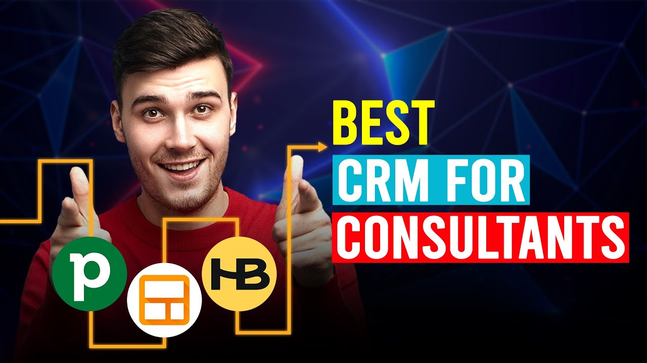 Unlock Your Consulting Potential: The Ultimate Guide to the Best CRM for Small Consultants