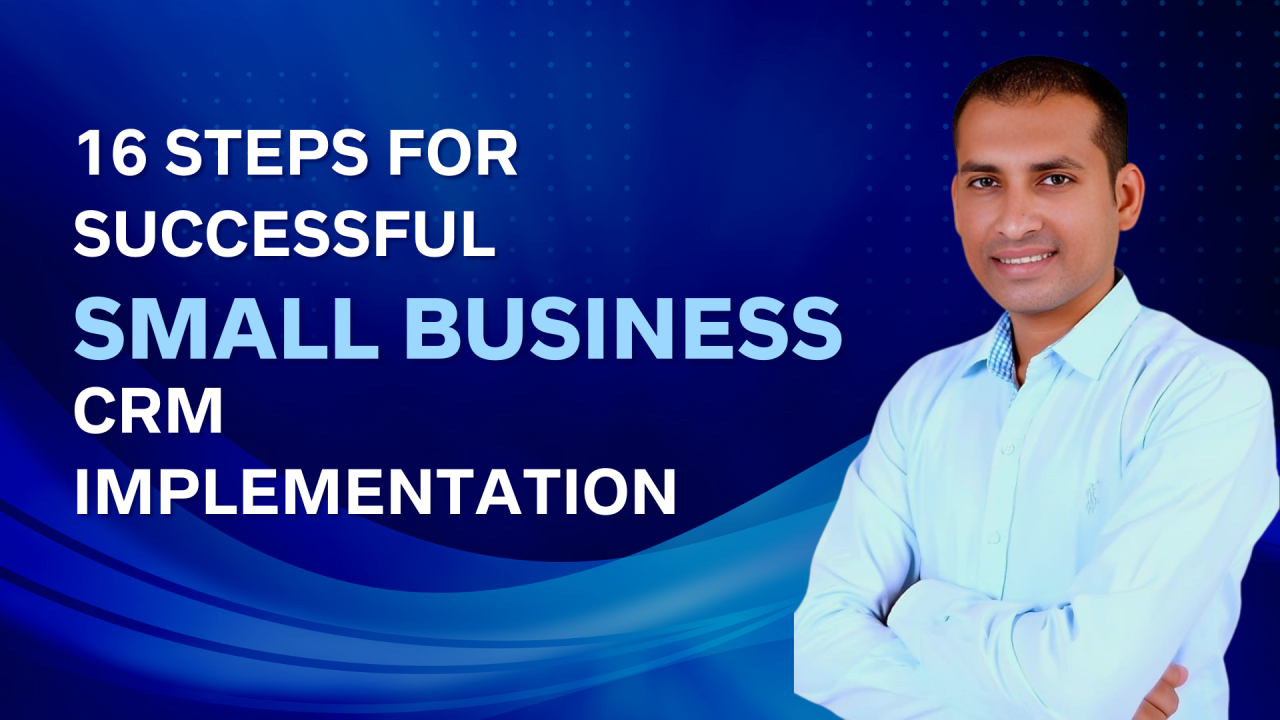 Small Business CRM Implementation: A Comprehensive Guide to Success