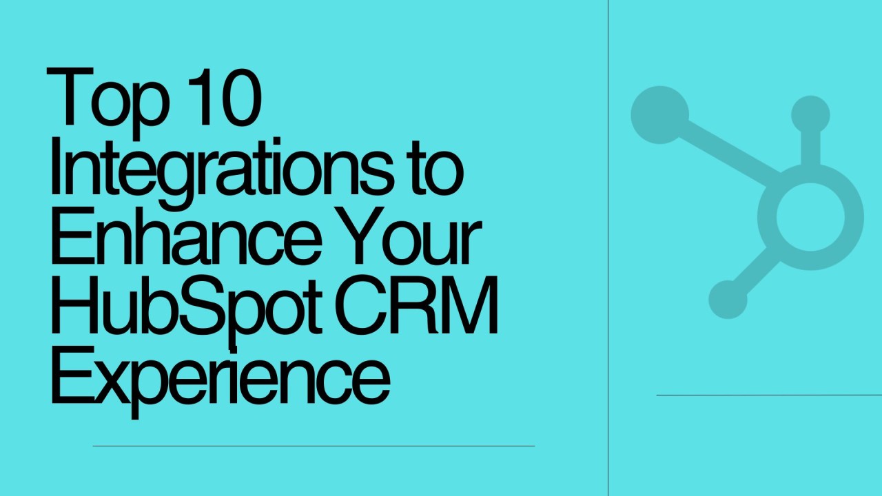 Supercharge Your Sales: A Deep Dive into CRM Integration with HubSpot