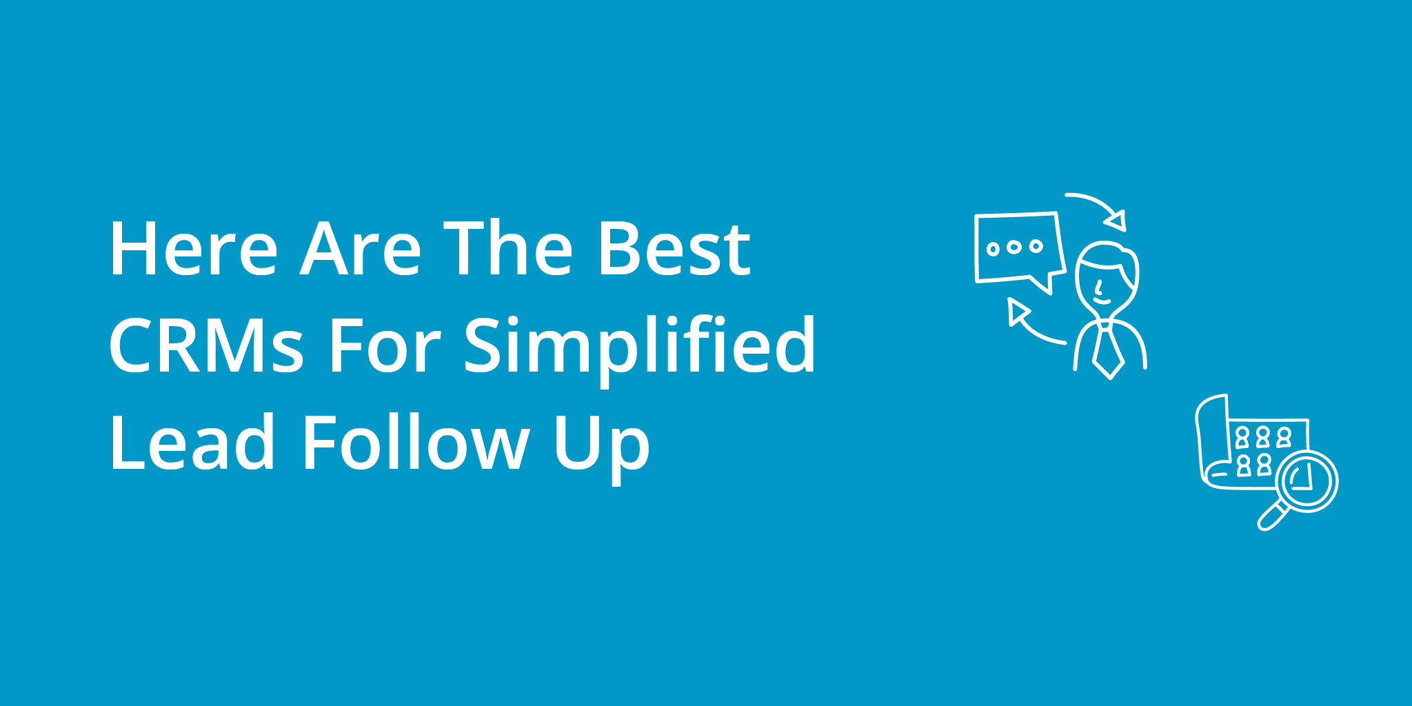 Unlock Growth: Mastering CRM for Small Business Leads