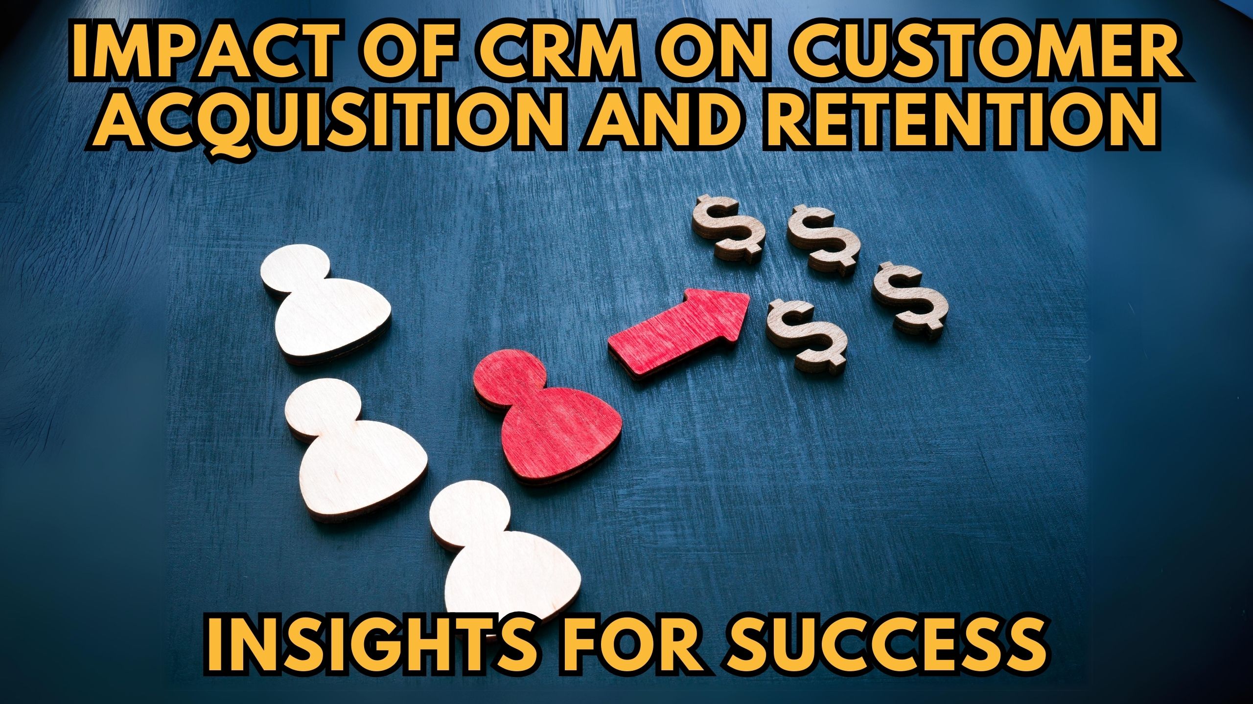 CRM Marketing: The Ultimate Guide to Customer Retention & Boosting Your Bottom Line