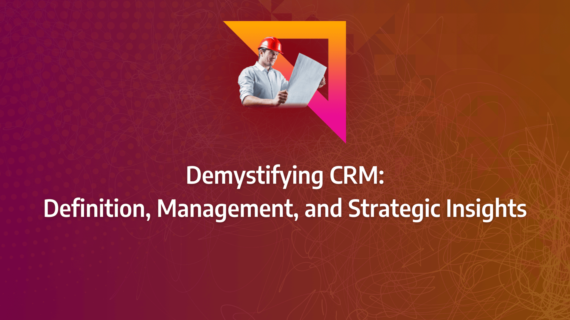 Mastering CRM Marketing: A Comprehensive Content Strategy Guide for 2024