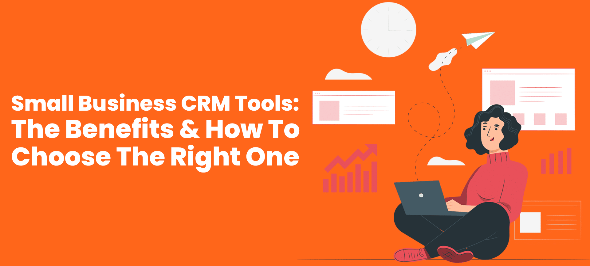 Small Business CRM Tools: Your Ultimate Guide to Choosing the Right Software