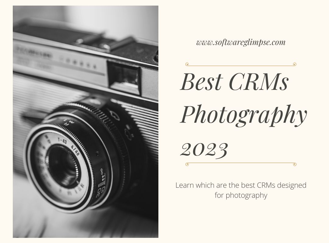Unlocking Your Photography Empire: The Best CRMs to Supercharge Your Small Business