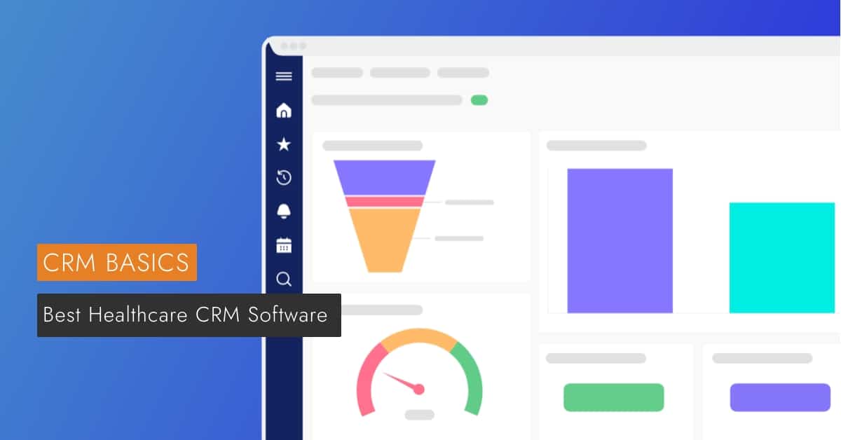 The Ultimate Guide to the Best CRM for Small Healthcare Practices in 2024