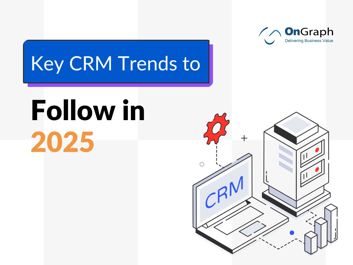 Small Business CRM Trends 2025: Navigating the Future of Customer Relationships