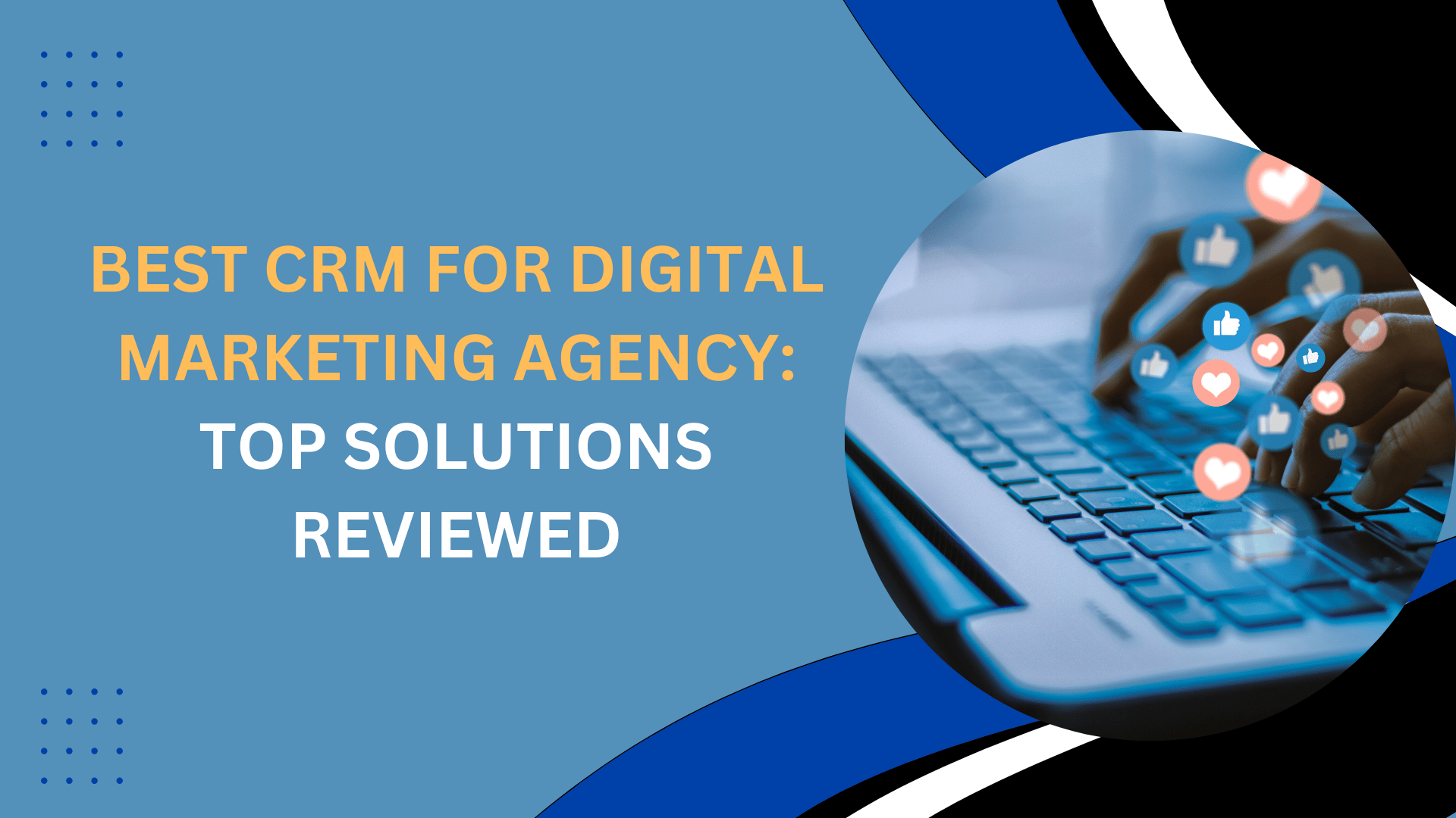 Unlocking Growth: The Definitive Guide to the Best CRM for Your Expanding Business