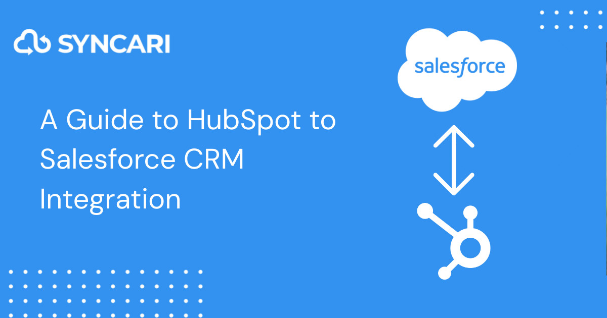 Supercharge Your Sales: A Comprehensive Guide to CRM Integration with HubSpot