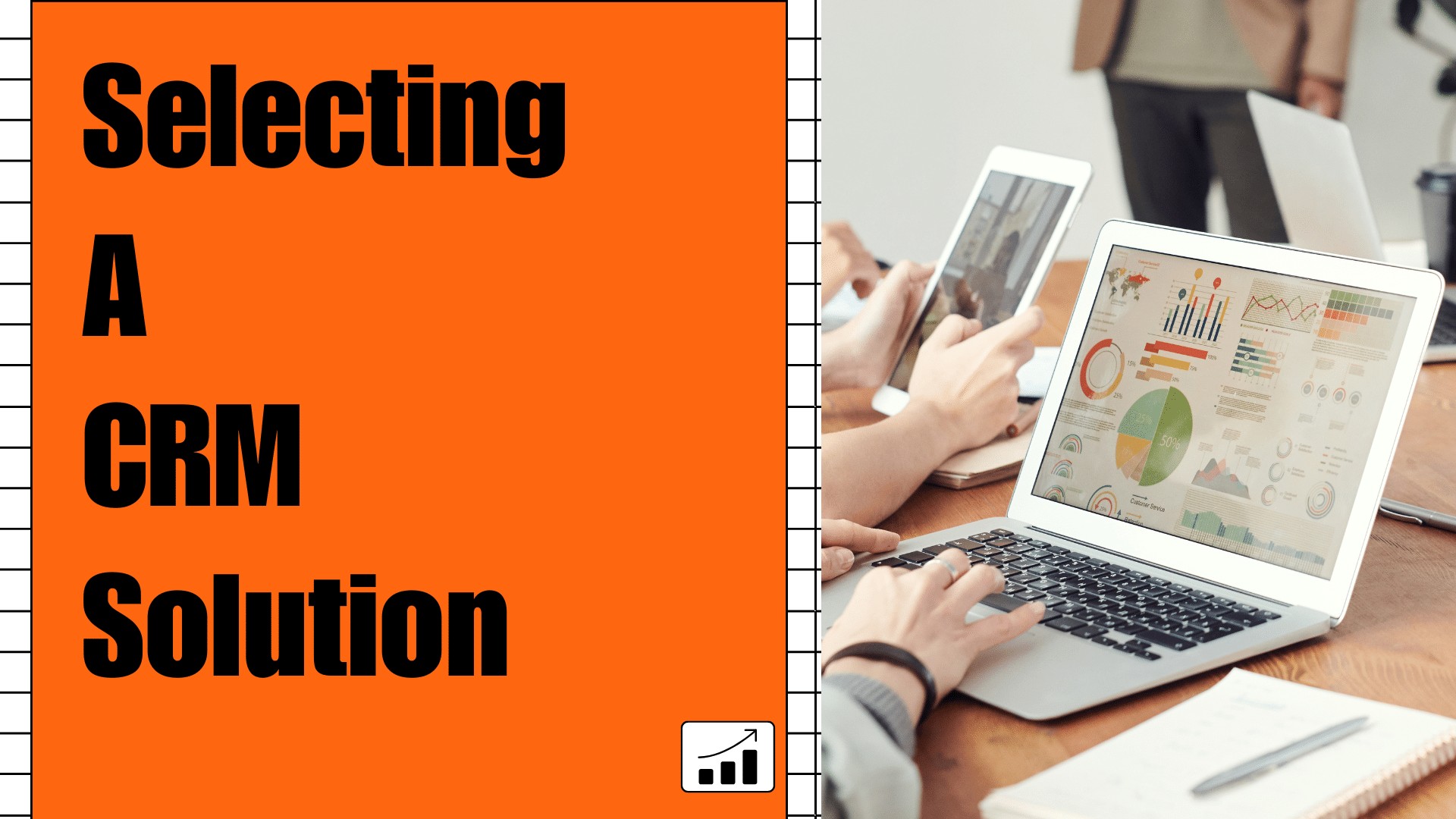 Small Business CRM Selection: Your Ultimate Guide to Choosing the Right Fit