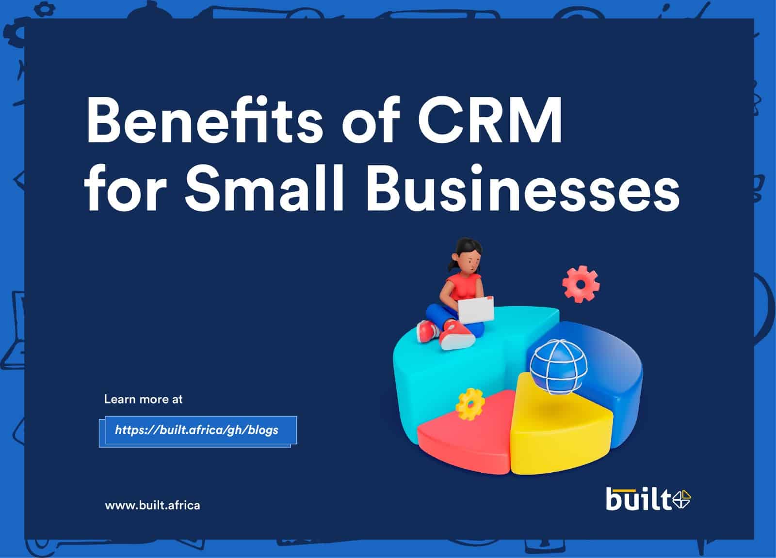 CRM for Small Business: Your Ultimate Guide to Choosing, Implementing, and Thriving